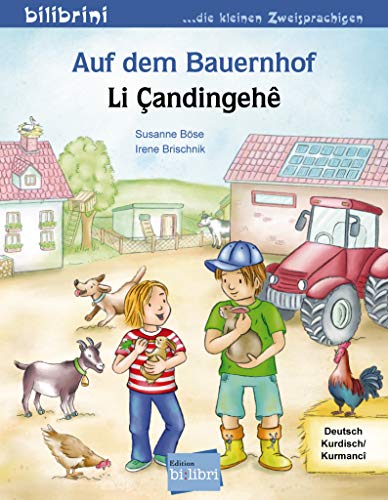 Auf dem Bauernhof: Kinderbuch Deutsch-Kurdisch/Kurmancî von Hueber